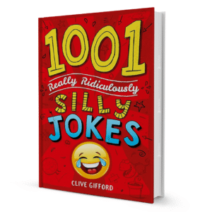 1001 Really Ridiculously Silly Jokes