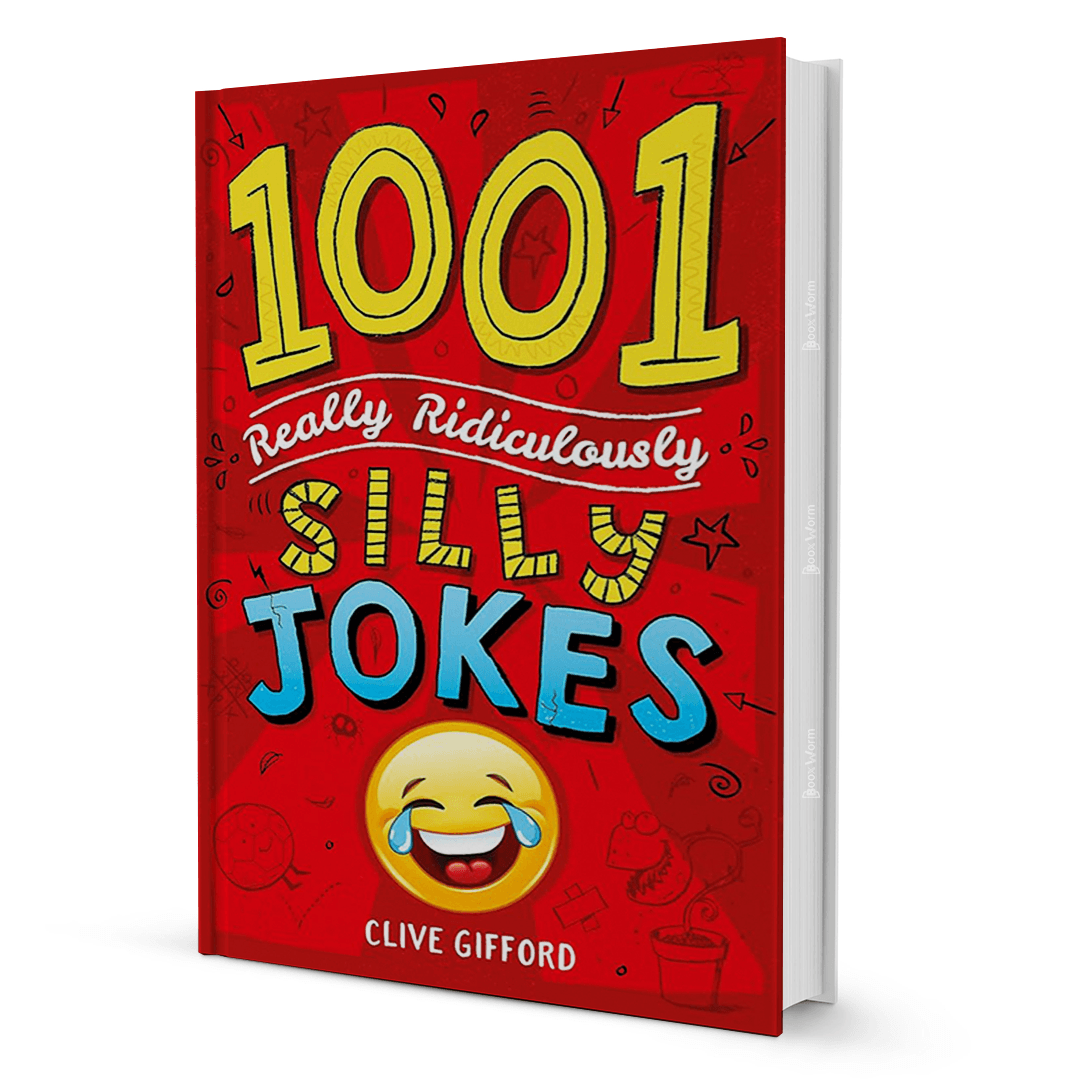 1001 Really Ridiculously Silly Jokes