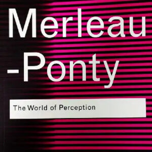 The World of Perception