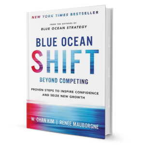 BlueOceanShiftBeyondCompeting_ProvenStepstoInspireConfidenceandSeizeNewGrowth_Hardcover.png Blue Ocean Shift: Proven Steps Beyond Competing for Growth