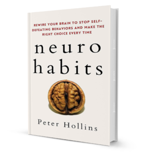 NeuroHabitsPeterHollins.png Neuro Habits: Rewire Your Brain for Lasting Change