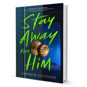 StayAwayfromHimbyAndrewDeYoung.png Stay Away From Him