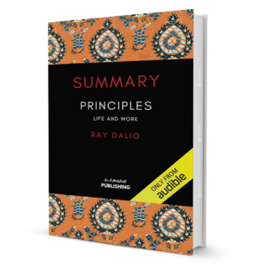 SummaryofPrinciplesLifeandWorkbyRayDalio.png Summary of Principles: Life and Work