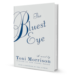 TheBluestEyeByToniMorrison.png The Bluest Eye by Toni Morrison: A Powerful Coming-of-Age Novel