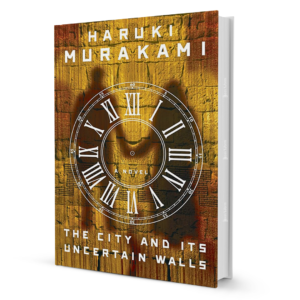 TheCityandItsUncertainWallsByHarukiMurakami.png The City and Its Uncertain Walls