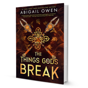 The Things Gods Break