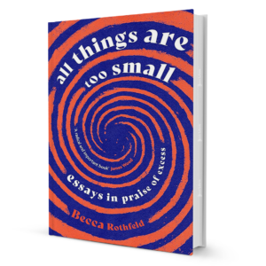All Things Are Too Small