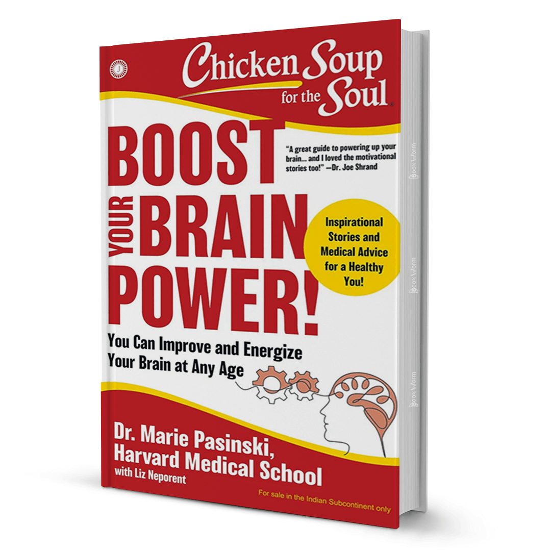 Chicken Soup For The Soul: Boost Your Brain Power!