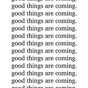 good-things-are-coming-booxworm-96256.jpg Good Things Are Coming