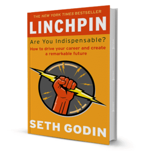 Linchpin: Are You Indispensable?