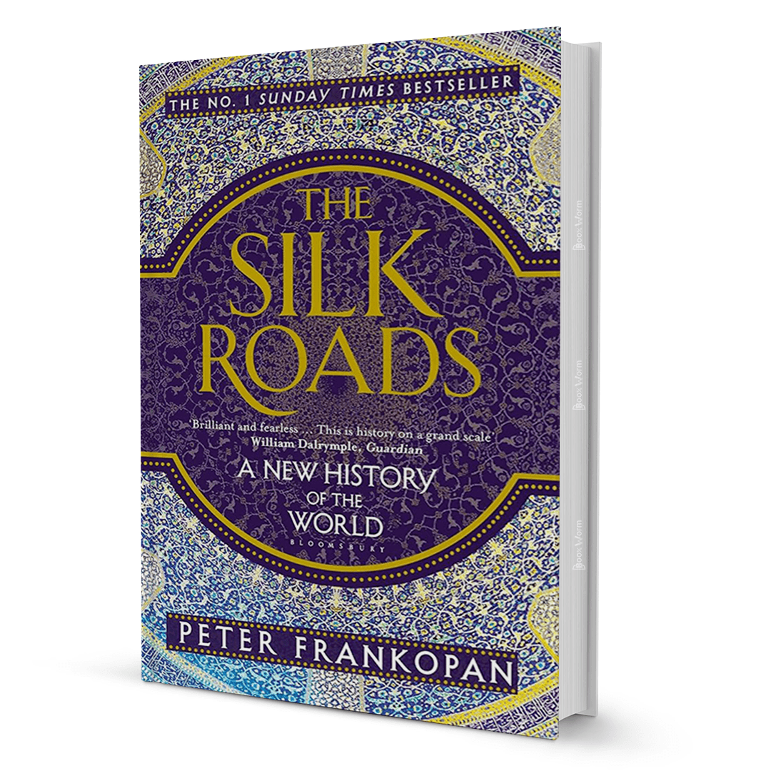 The Silk Roads: A New History of the World