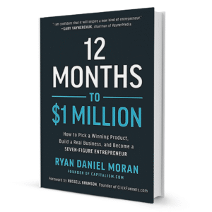 12 Months To 1$ Million by Ryan Daniel Moran