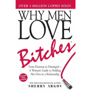 2_fc5d4fe9-5734-453e-8d4b-0f4b28b630e6.png Why Men Love Bitches