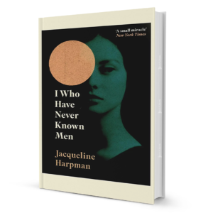 BooxWormTemplate-Recovered.png I Who Have Never Known Men by Jacqueline Harpman