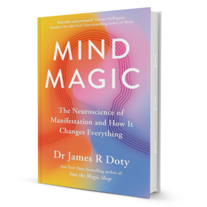 Mind Magic by Dr James Doty