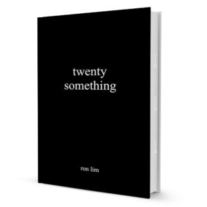 Twenty Something by Ron Lim