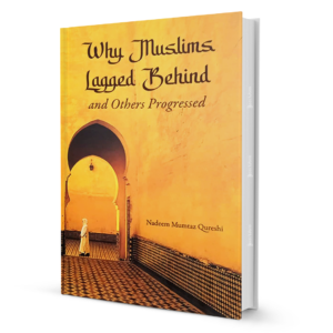 WhyMuslimsLaggedBehindandOthersProgressed.png Why Muslims Lagged Behind and Others Progressed