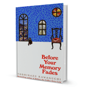 Before Your Memory Fades By Kawaguchi Toshikazu