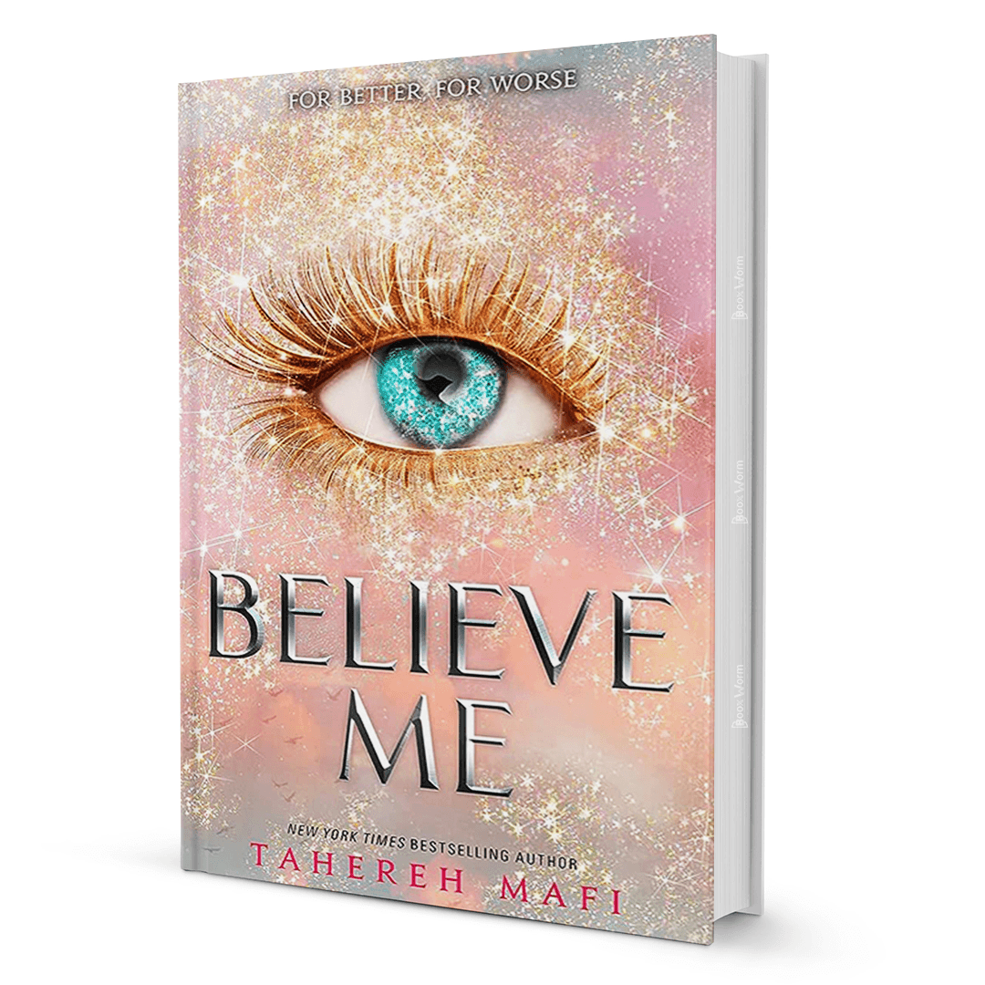 Believe Me by Tahereh Mafi