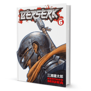 Berserk, Vol. 6 By Kentaro Miura