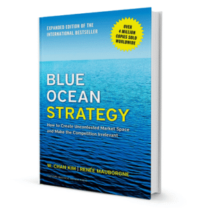 Blue Ocean Strategy by Renée Mauborgne and W. Chan Kim