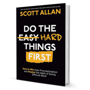 Do The Hard Things First