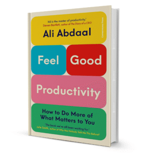 Feel Good Productivity by Ali Abdaal