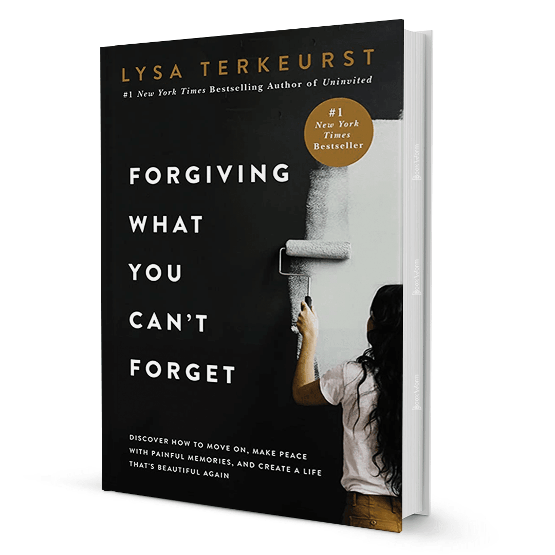 Forgiving What You Can't Forget By TerKeurst Lysa