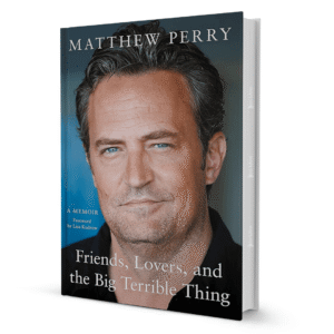Friends, Lovers, and the Big Terrible Thing by Matthew Perry ( Imperfect)