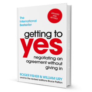 Getting to Yes by Roger Fisher