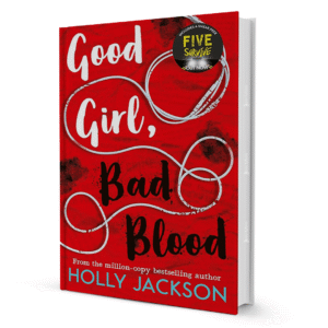 Good Girl, Bad Blood by Holly Jackson