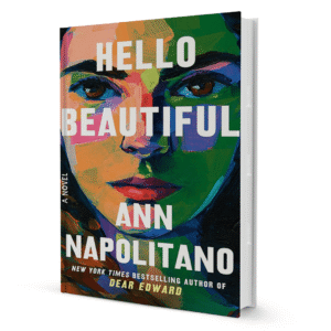 Hello Beautiful by Ann Napolitano