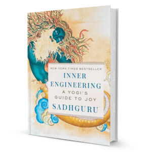 Inner Engineering: A Yogi's Guide to Joy By Sadhguru