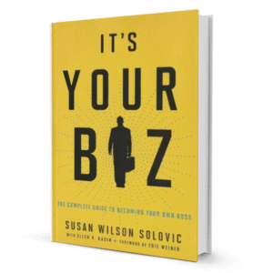 Its Your Biz By Susan Solovic