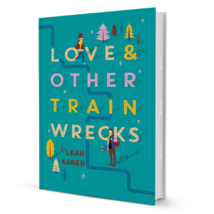 Love And Other Train Wrecks By Leah Konen