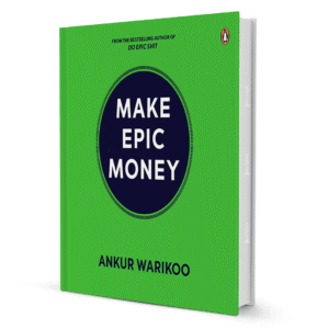 Make Epic Money by Ankur Warikoo