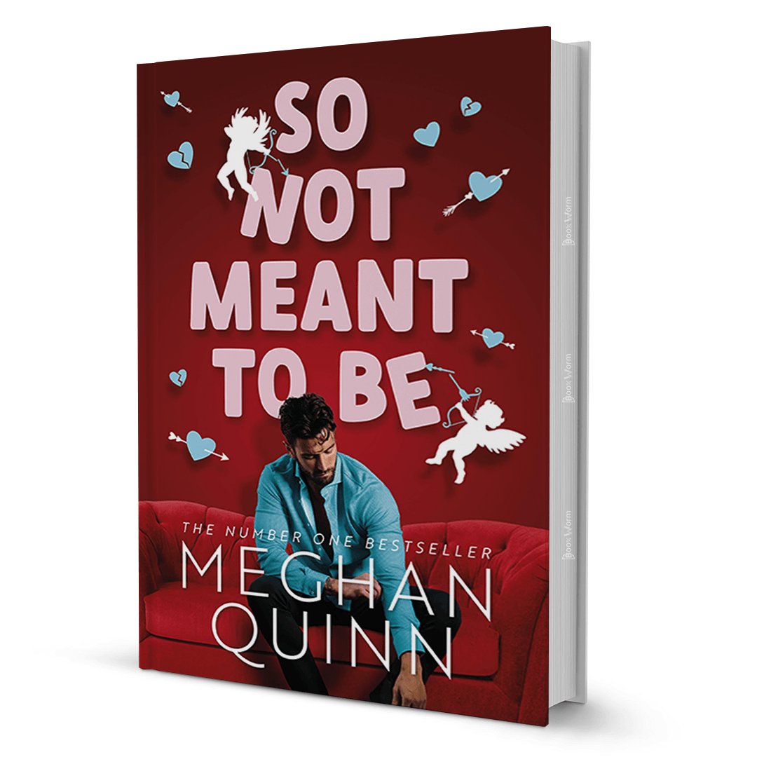 So Not Meant To Be By Meghan Quinn
