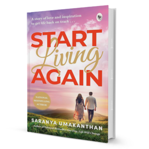 Start Living Again by Saranya Umakanthan