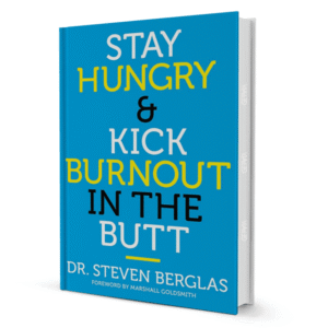 Stay Hungry & Kick Burnout In The Butt