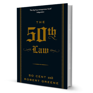 The 50th Law By 50 Cent And Robert Greene