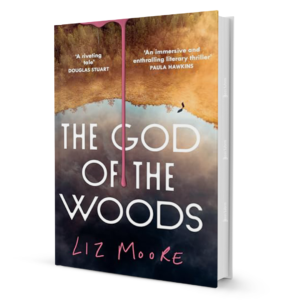The God of the Woods by Liz Moore