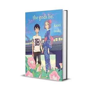 The Gods Lie Manga By Kaori Ozaki