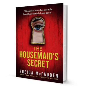 The Housemaid's Secret By Freida McFadden