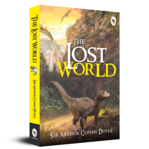 The Lost World by Sir Arthur Conan Doyle