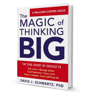 The Magic Of Thinking Big