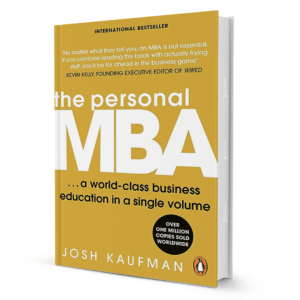 The Personal MBA by Josh Kaufman