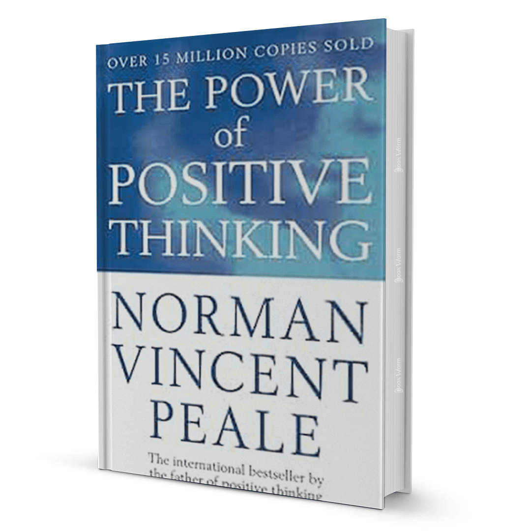 The Power Of Positive Thinking By Norman Peale