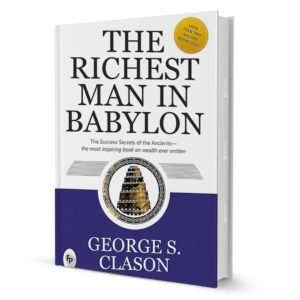 The Richest Man In Babylon By Georges S. Clason