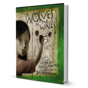 The Wolves In The Walls By Neil Gaiman