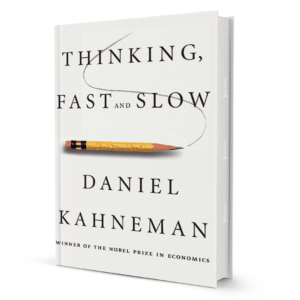 Thinking, Fast And Slow By Daniel Kahneman